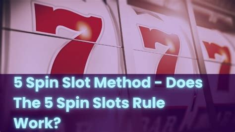5 spin slot method|Mastering the 5 Spin Slot Method: Your Short.